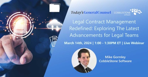 CobbleStone Software is hosting a webinar with Today's General Counsel on legal contract management.
